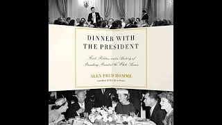 Alex Prudhomme  Dinner with the President [upl. by Aiek]