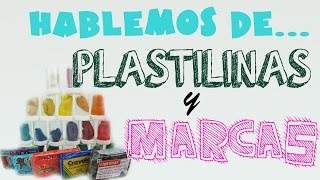 Hablemos de Plastilinas y marcas [upl. by Mongeau788]