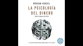 La psicología del dinero AudioLibro  Morgan Housel [upl. by Marlyn573]