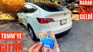 TESLA İLE ANKARA’YA GİTTİK  TBMM İNCELEME VEKİLİMİZ GEZDİRDİ  RADAR CEZASI  VLOG [upl. by Abra]