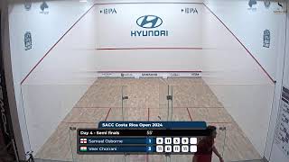 Day 4  Semi finals  SACC Costa Rica Open 2024 [upl. by Powel]