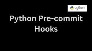 Configuring PreCommit Hooks to Automate Python Testing and Linting in vscode Visual Studio Code [upl. by Nawd302]