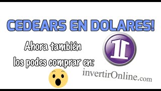 🔥CEDEARS EN DOLARES💵 COMO COMPRAR EN IOL INVERTIR ONLINE [upl. by Hollinger]