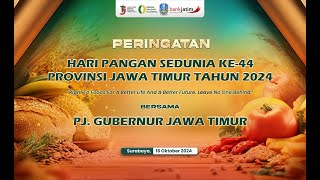 🔴 LIVE PERINGATAN HARI PANGAN SEDUNIA KE44 PROVINSI JAWA TIMUR TAHUN 2024 [upl. by Junji]