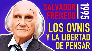 Salvador Freixedo — 1995 — Los OVNIS y la libertad de pensar [upl. by Clo447]