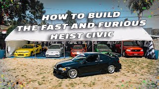 How to build a fast and furious heist civic for around 10000 [upl. by Salvidor256]