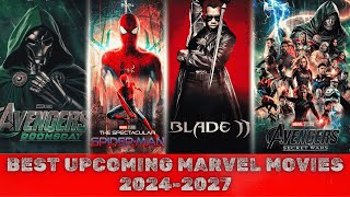 Best Upcoming Marvel Movies in 20242027  4K Marvel [upl. by Neuberger]