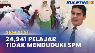 SPM 2021  PostMortem Hampir 25000 Calon Tidak Hadir Peperiksaan [upl. by Rory]