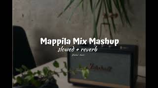 Mappila Mix Mashup 𝗦𝗹𝗼𝘄𝗲𝗱  𝗿𝗲𝘃𝗲𝗿𝗯 [upl. by Lellih]