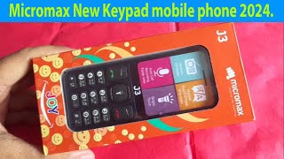 Micromax JOY J3 Unboxing new Micromax keypad mobile phone 2024 [upl. by Kessler]