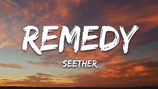 Seether  Remedy Lyrics [upl. by Barr]