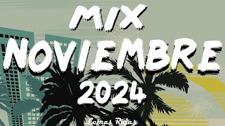 MIX NOVIEMBRE MUSICA LATINA 2024  NEW REGGAETON MUSICA 2024  BEST REGGAETON MIX MUSIC 2024 [upl. by Laural90]