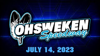 07142023  OHSWEKEN SPEEDWAY FRIDAY NIGHT EXCITEMENT [upl. by Bannister]