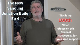 New Sandling Junction Build Ep 4 My 100th Video on this Channel Thanks for your subscribed Support [upl. by Agnes]