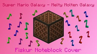 Super Mario Galaxy  Melty Molten Galaxy  Fiskur Noteblock Cover [upl. by Aylatan]