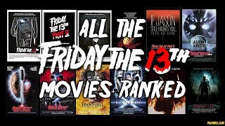 All The FRIDAY THE 13TH Movies Ranked [upl. by Suedaht526]