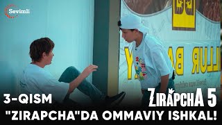 ZIRAPCHA 5mavsum 3QISM  quotZIRAPCHAquotDA OMMAVIY ISHKAL [upl. by Ailema923]