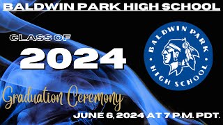 Baldwin Park High School  Class of 2024 Graduation  BSPN [upl. by Eerahs]