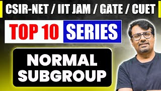 Normal Subgroup  Top Ten Series for CSIR NET IIT JAM GATE amp CUET PG  Group Theory By GP Sir [upl. by Mines340]