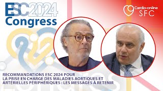 Recos ESC 2024 pour la prise en charge des maladies aortiques et artérielles périphériques [upl. by Bissell]