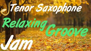 Relaxing Groove Tenor Saxophone Backing Track Jam in D Major  Improvisation [upl. by Llednohs]