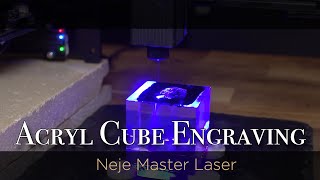 Neje Master  Acryl Cube Laser Engravin  Acryl Würfel Lasergravur [upl. by Asaeret551]