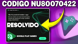 Resolvido código nu80070422  Google play games [upl. by Yeuh151]