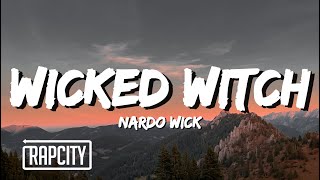 Nardo Wick  Wicked Witch Lyrics [upl. by Bartholomeo]