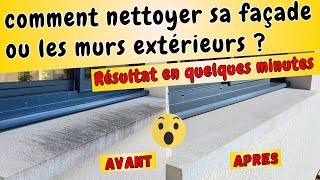 Comment nettoyer les murs extérieurs  pour moins de 10 euros [upl. by Earezed]