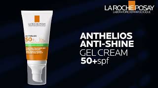 Anthelios Gel Cream  Superior Protection for Oily Skin [upl. by Lower]