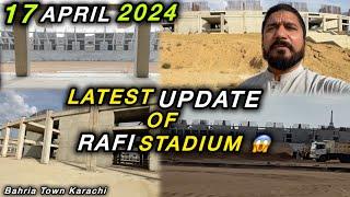 Latest Update Of Rafi Stadium 1742024 Explore Rafi Cricket Stadium Bahria Town Karachi [upl. by Aicilav536]