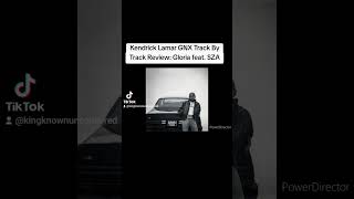 Kendrick Lamar GNX Track By Track Review Gloria feat SZA [upl. by Eisyak75]