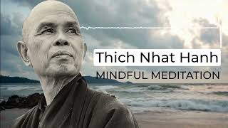 Thich Nhat Hanh Meditation [upl. by Enovaj]