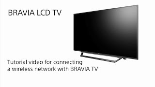 Sony BRAVIA  How to connect the BRAVIA TV to a wireless network [upl. by Refinnaj]