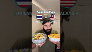 THAILAND VS MALAYSIA  Asian Food Cup [upl. by Ykceb]