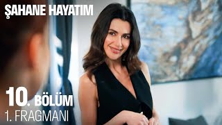 Şahane Hayatım 10 Bölüm 1 Fragmanı SahaneHayatimDizi [upl. by Marguerite]