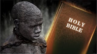 How The Bible Supports Slavery [upl. by Jonme]