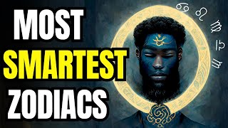 Who is the SMARTEST Zodiac Sign  Top 6 [upl. by Simara748]