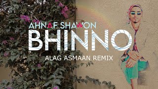 BHINNO x Alag Asmaan Mix  Ahnaf Shawon  Official Audio [upl. by Brink]