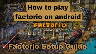 How to play factorio on android [upl. by Radie]