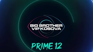 PRIME 12  Big Brother VIP Kosova 3  25112024 [upl. by Khichabia]