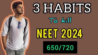 3 habits to kill 2024 with me🥶🥶 score 630 720 in NEET 2024 😎😎 [upl. by Llyrat610]