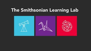 Introduction to the Smithsonian Learning Lab [upl. by Ennyl]