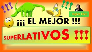 MOST  BEST  LOS SUPERLATIVOS EN INGLÉS  Inglés Fácil [upl. by Niwrehs]