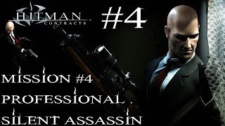 Hitman Contracts  Professional Silent Assassin HD Walkthrough  Part 4  Mission 4 [upl. by Erdnael]