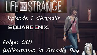 Life is Strange Episode 1 Chrysalis Folge 001 Willkommen in Arcadia Bay lifeisstrange [upl. by Camm]