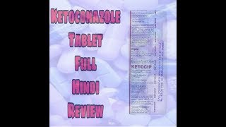 Ketoconazole Tablet Review  Hindi  Full Hindi Review [upl. by Xineohp331]