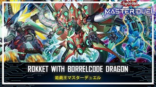 Rokket  Borrelcode Dragon  Negate Special Summon  Negate Cards YuGiOh Master Duel [upl. by Hanikahs562]