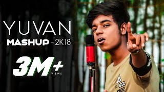 Yuvan Mashup 2K18  MD U1forever [upl. by Tombaugh631]