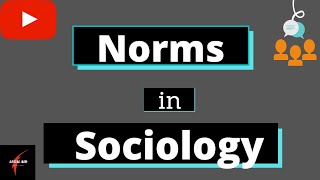 Norms l Meaning Definition Types and Importance of Norms l sociologyoptional l sociology l UPSC [upl. by Zeiger]